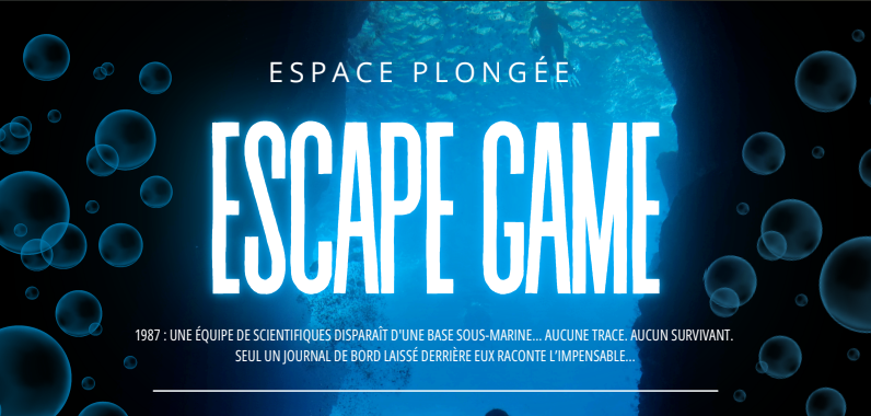 ESCAPE GAME PLONGEE