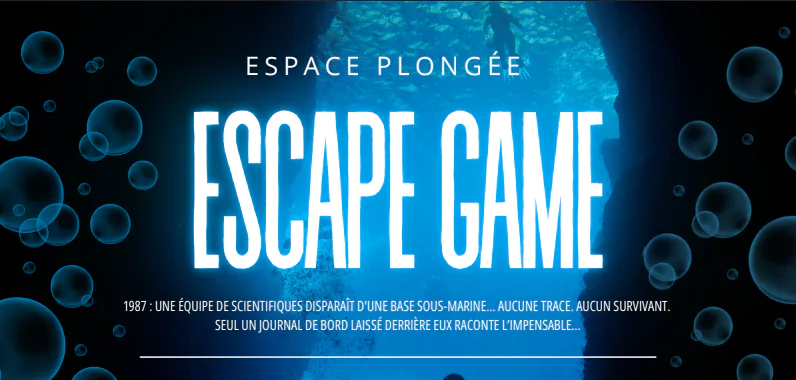 ESCAPE GAME PLONGEE